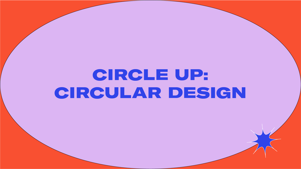 Circle Up | Circular Design